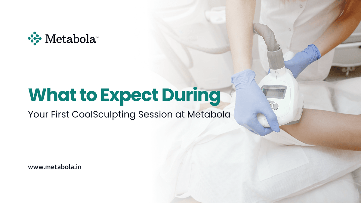 What to Expect During Your First CoolSculpting Session at Metabola