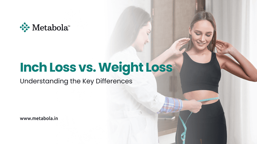 Inch Loss vs Weight Loss — Understanding the Key Differences